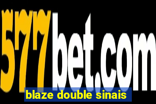 blaze double sinais